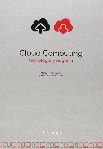 COULD COMPUTING TECNOLOGIA Y NEGOCIO | 9788428335140 | BELTRAN, MARTA / SEVILLANO, FERNANDO