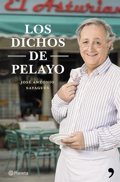 LOS DICHOS DE PELAYO | 9788408119913 | SAYAGUES, JOSE ANTONIO