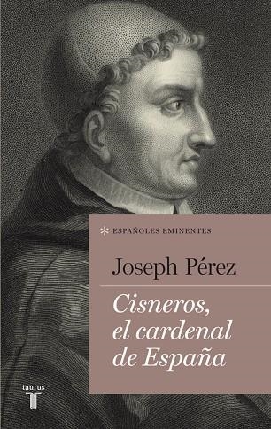 CISNEROS EL CARDENAL DE ESPAÑA | 9788430609482 | PEREZ, JOSEPH