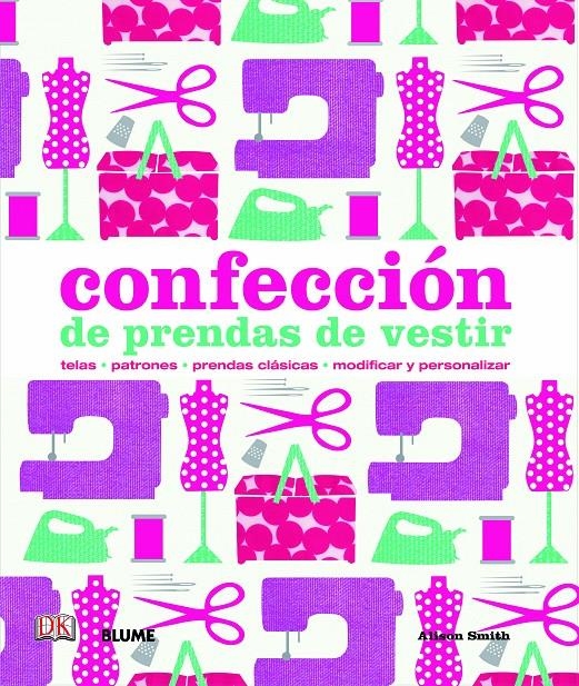 CONFECCION DE PRENDAS DE VESTIR | 9788498017205 | SMITH, ALISON