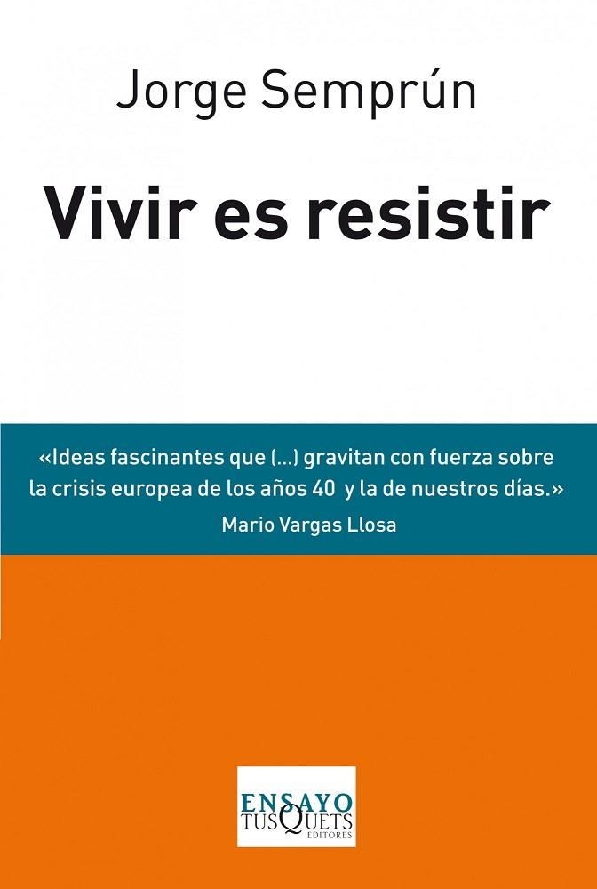 VIVIR ES RESISTIR | 9788483838488 | SEMPRUN, JORGE