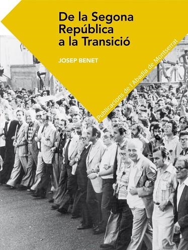 DE LA SEGONA REPUBLICA A LA TRANSICIO | 9788498836158 | BENET, JOSEP