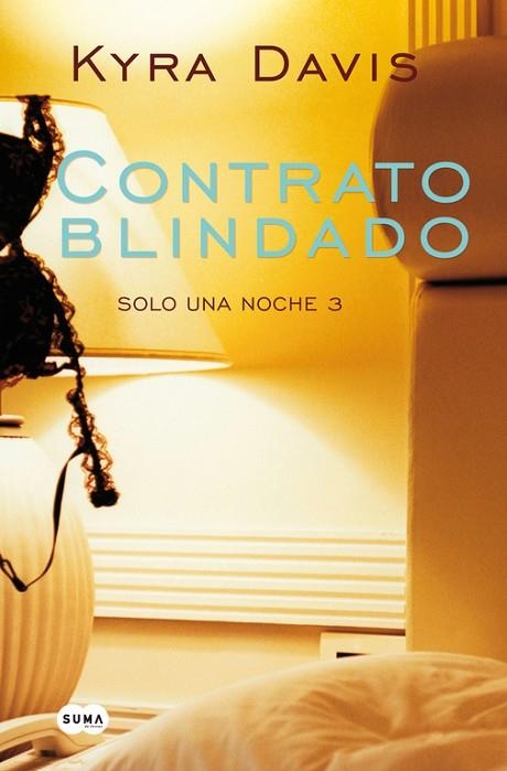 CONTRATO BLINDADO  SOLO UNA NOCHE 3 | 9788483655726 | DAVIS, KYRA