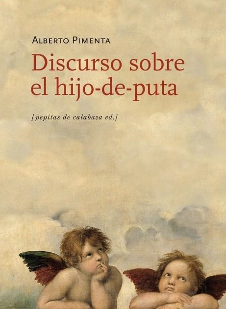 DISCURSO SOBRE EL HIJO DE PUTA | 9788415862147 | PIMENTA, ALBERTO