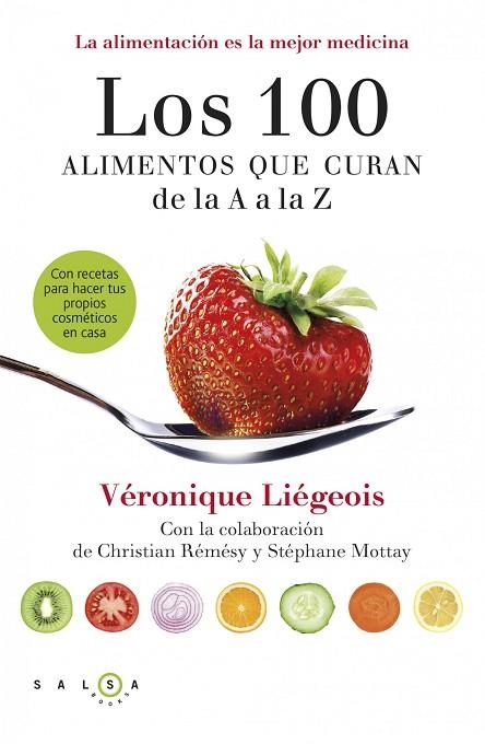 LOS 100 ALIMENTOS QUE CURAN DE LA A A LA Z | 9788415193371 | VERONIQUE LIEGEOIS