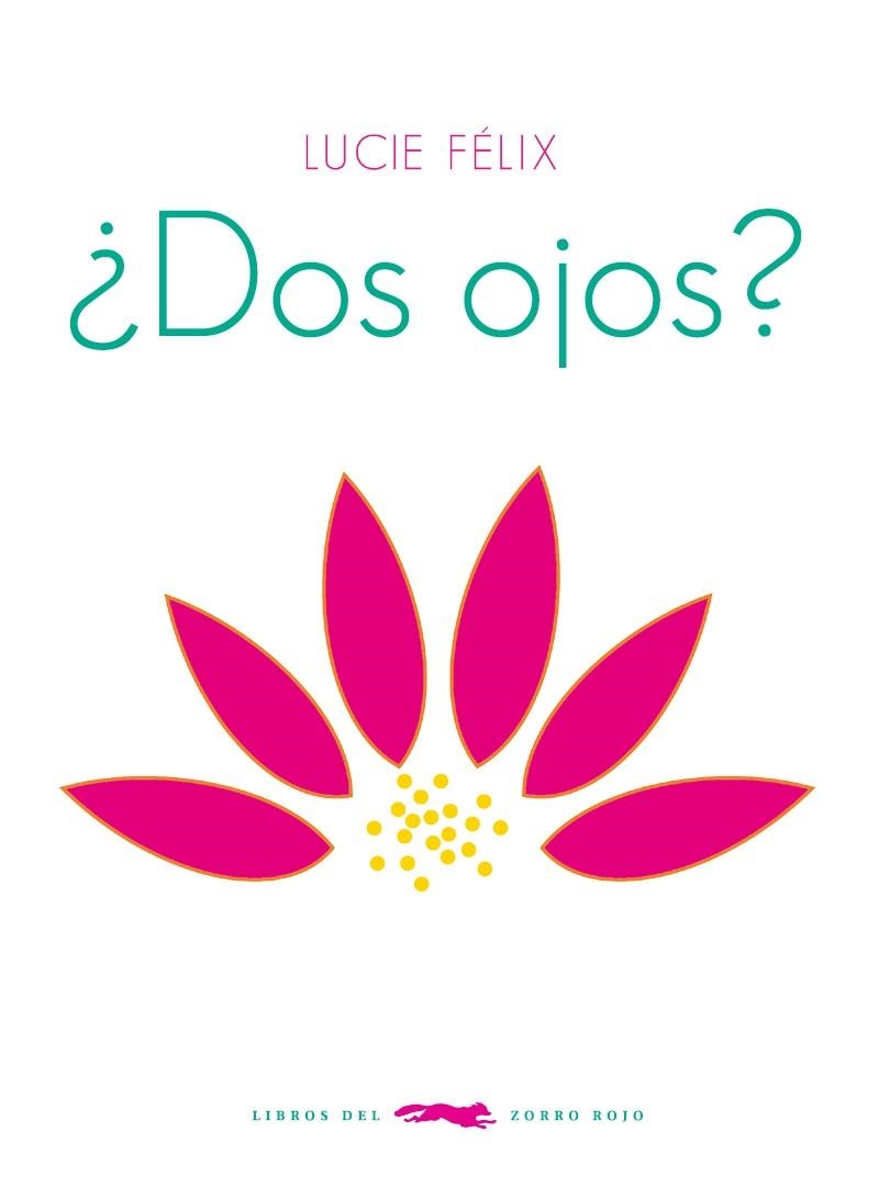 DOS OJOS | 9788494161964 | FELIX, LUCIE