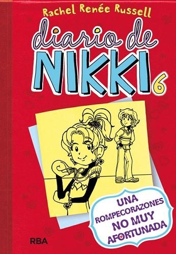 DIARIO DE NIKKI 06 UNA ROMPECORAZONES NO MUY AFORTUNADA | 9788427204447 | RACHEL RENEE RUSSELL