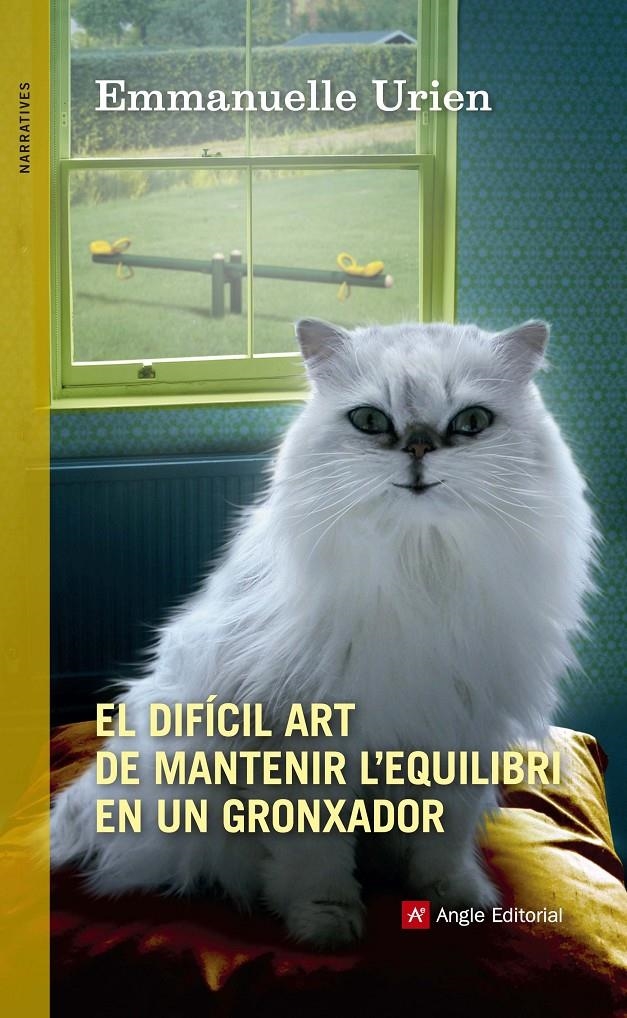 EL DIFICIL ART DE MANTENIR L'EQUILIBRI EN UN GRONXADOR | 9788415695974 | URIEN, EMMANUELLE