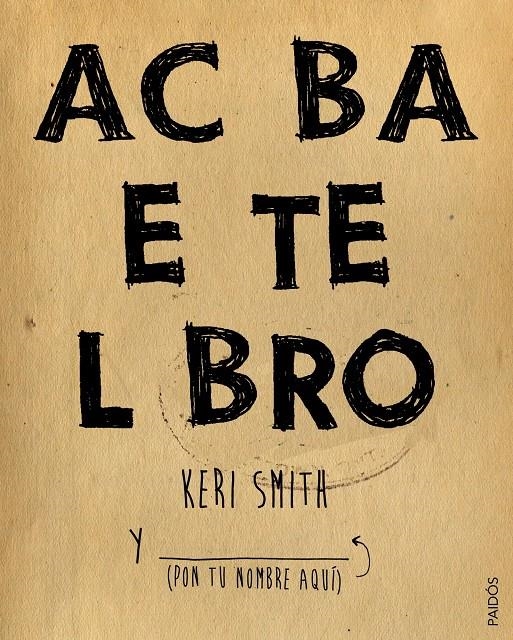 ACABA ESTE LIBRO | 9788449330049 | KERI SMITH