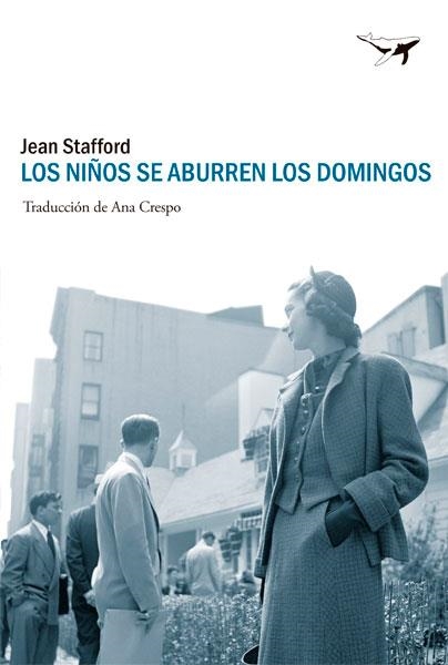 Los niños se aburren los domingos | 9788494236709 | Jean Stafford