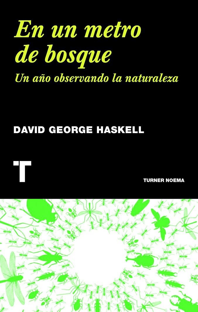 EN UN METRO DE BOSQUE | 9788415832232 | HASKELL, DAVID GEORGE