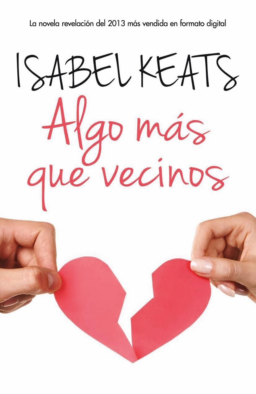 ALGO MAS QUE VECINOS | 9788468728292 | KEATS, ISABEL