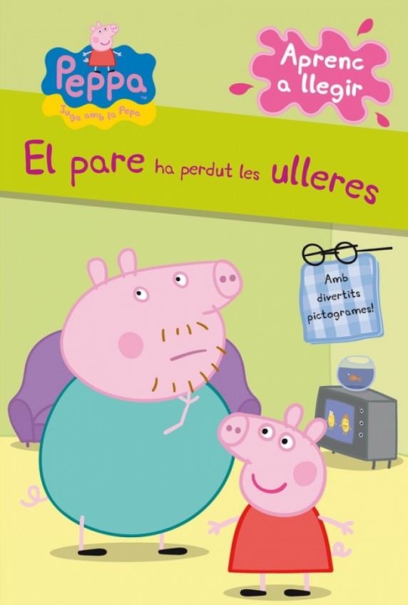 EL PARE HA PERDUT LES ULLERES | 9788448838331 | PEPPA PIG