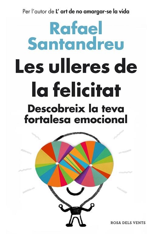 LES ULLERES DE LA FELICITAT | 9788415961154 | RAFAEL SANTANDREU