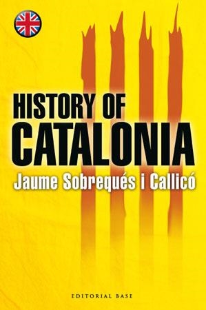 HISTORY OF CATALONIA | 9788485031863 | SOBREQUES I CALLICO, JAUME