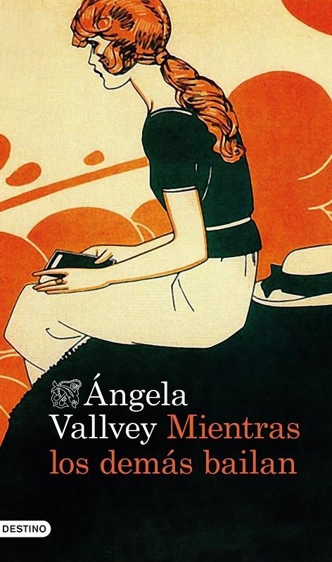 MIENTRAS LOS DEMAS BAILAN | 9788423347964 | ANGELA VALLVEY