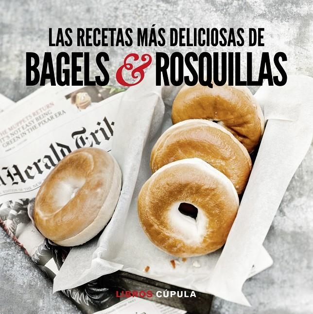 KIT LAS RECETAS MAS DELICIOSAS DE BAGELS & ROSQUILLAS | 9788448018764 | AA. VV.