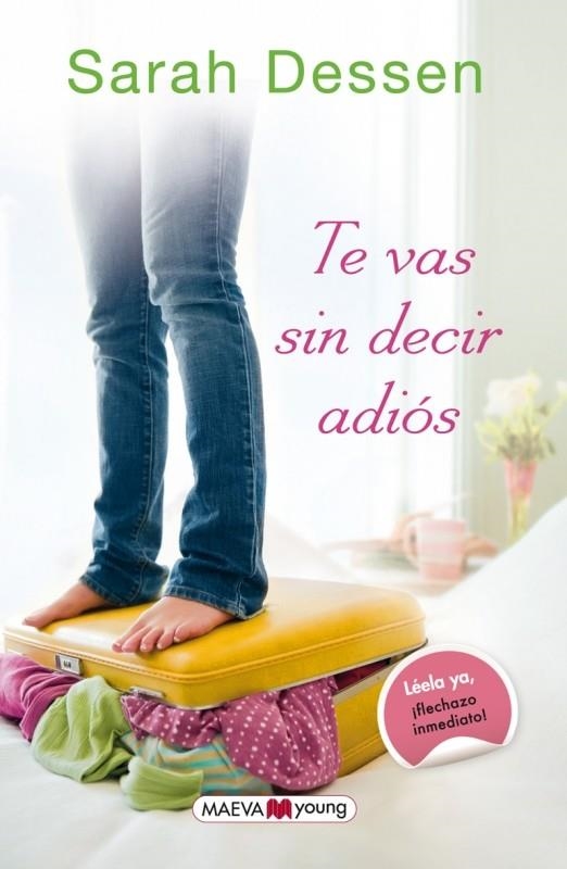 TE VAS SIN DECIR ADIOS | 9788415893257 | DESSEN, SARAH