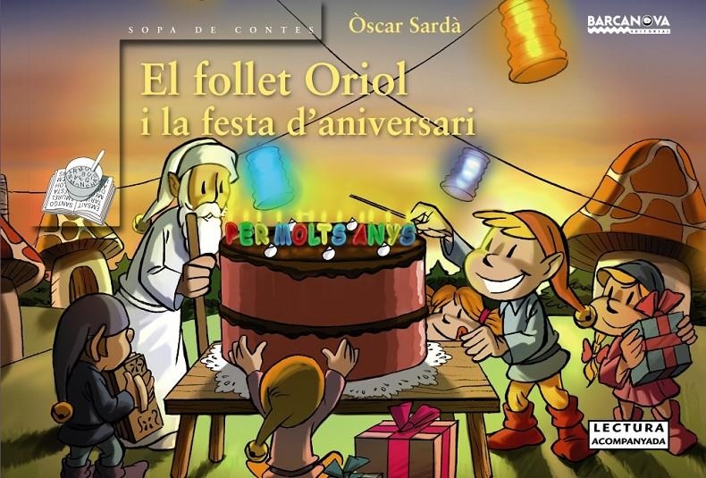 EL FOLLET ORIOL I LA FESTA D'ANIVERSARI | 9788448928308 | SARDA, OSCAR