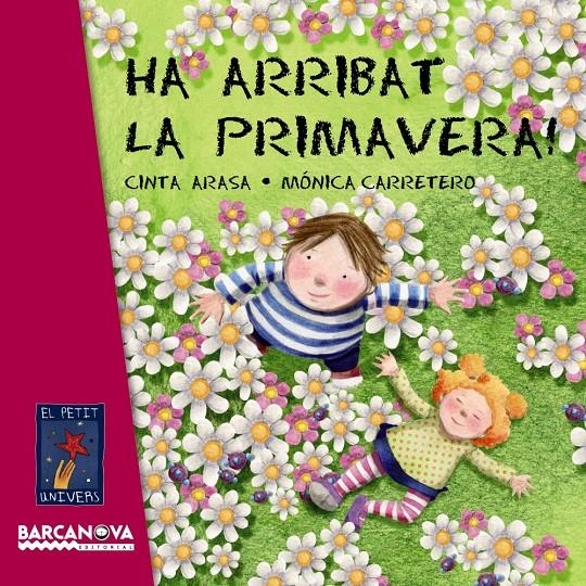 HA ARRIBAT LA PRIMAVERA | 9788448930707 | ARASA, CINTA & CARRETERO, MONICA