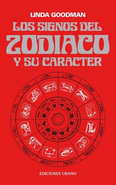 LOS SIGNOS DEL ZODIACO Y SU CARACTER | 9788486344009 | LINDA GOODMAN