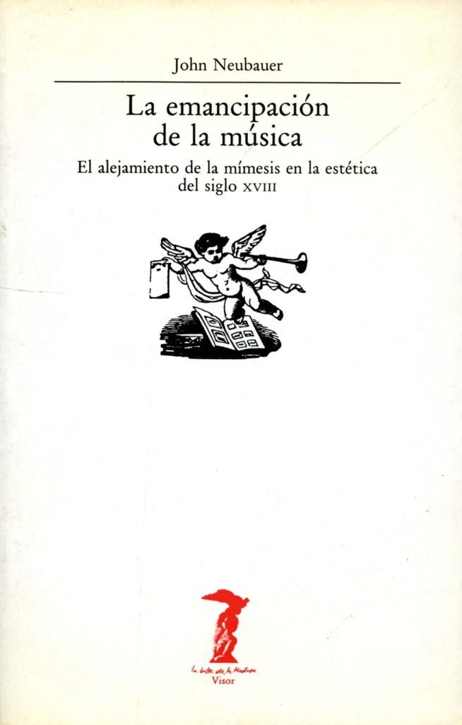 EMANCIPACION DE LA MUSICA, LA | 9788477745570 | NEUBAUER, JOHN