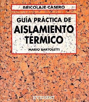 INICIACION AL AISLAMIENTO TÉRMICO | 9788424129651 | BARTOLETTI, MARIO