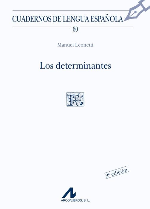 LOS DETERMINANTES | 9788476353455 | LEONETTI, MANUEL