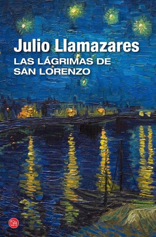 LAS LAGRIMAS DE SAN LORENZO | 9788466327909 | LLAMAZARES, JULIO