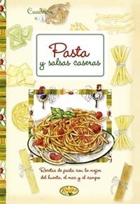 PASTA Y SALSAS CASERAS | 9788415401339 | TODOLIBRO, EQUIPO