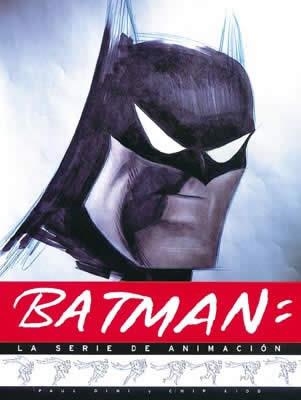 BATMAN LA SERIE DE ANIMACION | 9788484310389 | DINI, PAUL