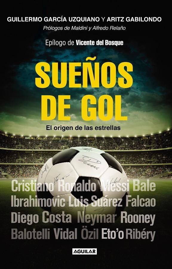 SUEÑOS DE GOL | 9788403014404 | GARCIA UZQUIANO, GUILLERMO/GABILONDO GOITIA, ARITZ