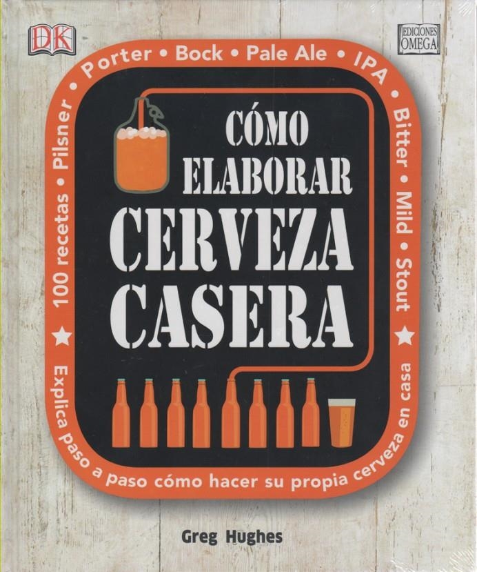 COMO ELABORAR CERVEZA CASERA | 9788428216203 | HUGHES, GREG