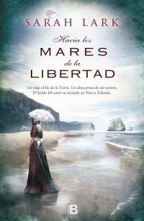 HACIA LOS MARES DE LA LIBERTAD | 9788466654913 | Sarah Lark