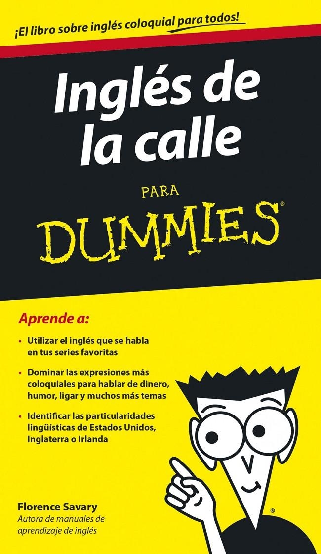 INGLES DE LA CALLE PARA DUMMIES | 9788432902246 | SAVARY, FLORENCE