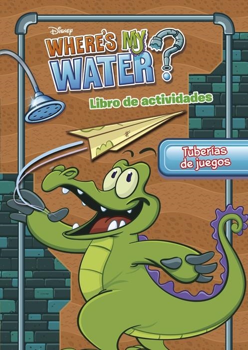 WHERE'S MY WATER TUBERIAS DE JUEGOS | 9788499515724 | DISNEY