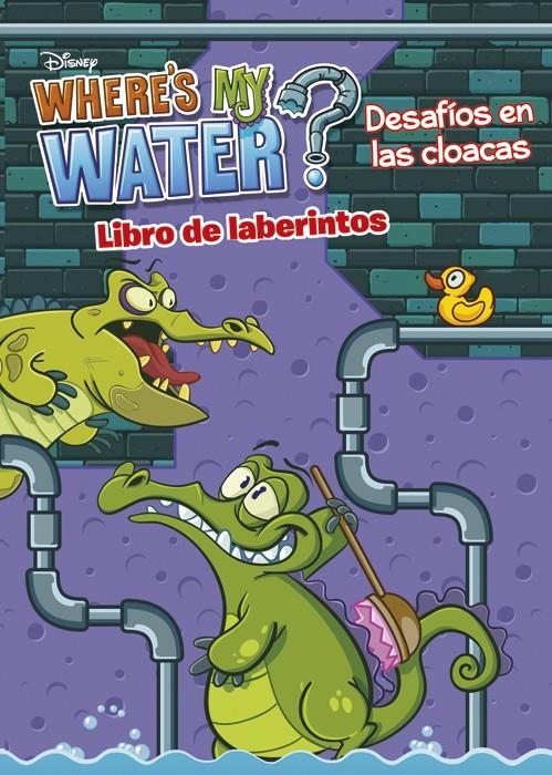 WHERE'S MY WATER DESAFIOS EN LAS CLOACAS | 9788499515731 | DISNEY