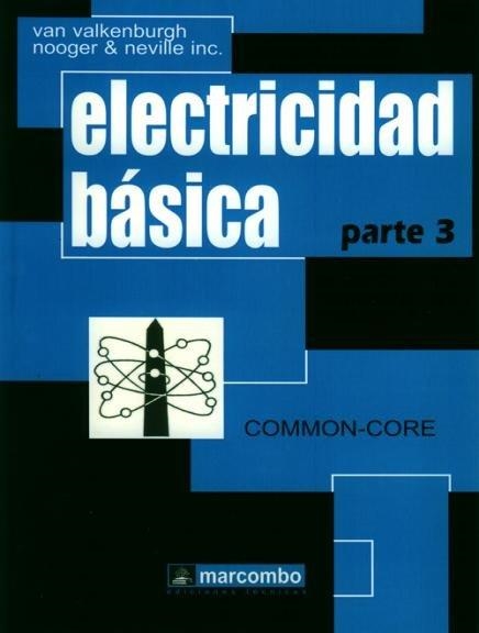 ELECTRICIDAD BASICA. (PARTE 3) | 9788426702746 | VALKENBURGH, NOOGER ; VALKENBURGH, NEVIL