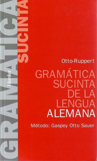 GRAMATICA SUCINTA DE LA LENGUA ALEMANA % | 9788425400957 | OTTO, E.