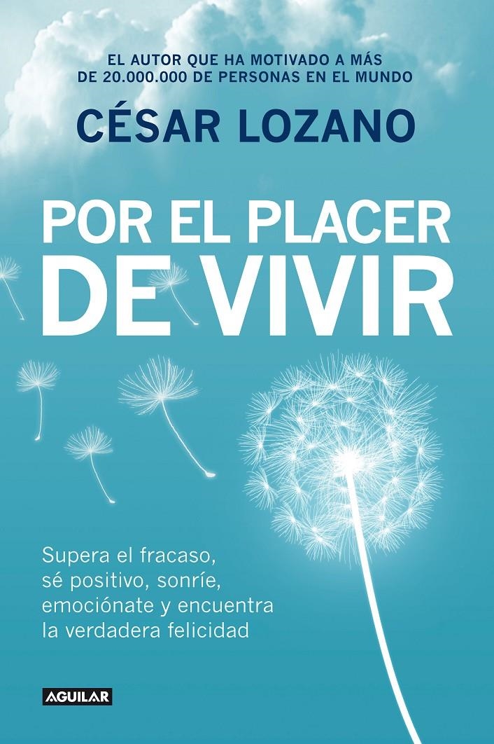 POR EL PLACER DE VIVIR | 9788403014503 | LOZANO, CESAR/LOZANO, CESAR