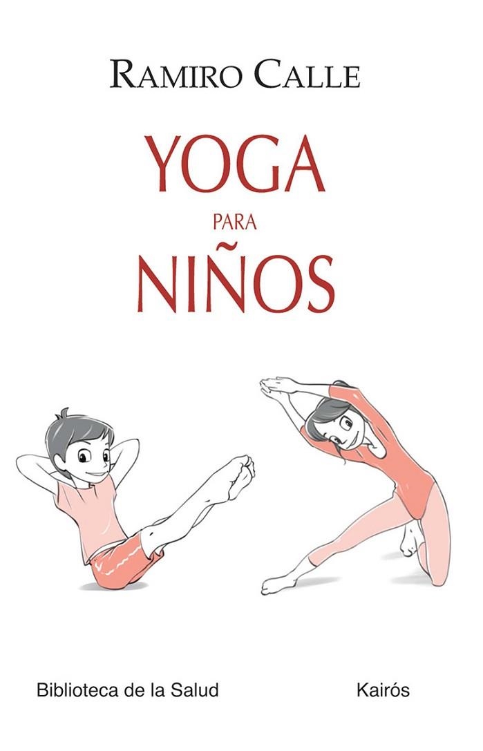 YOGA PARA NIÑOS | 9788499883724 | RAMIRO CALLE