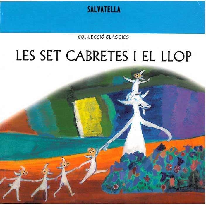 LES SET CABRETES I EL LLOP | 9788484122050 | SABATÉ RODIÉ, TERESA