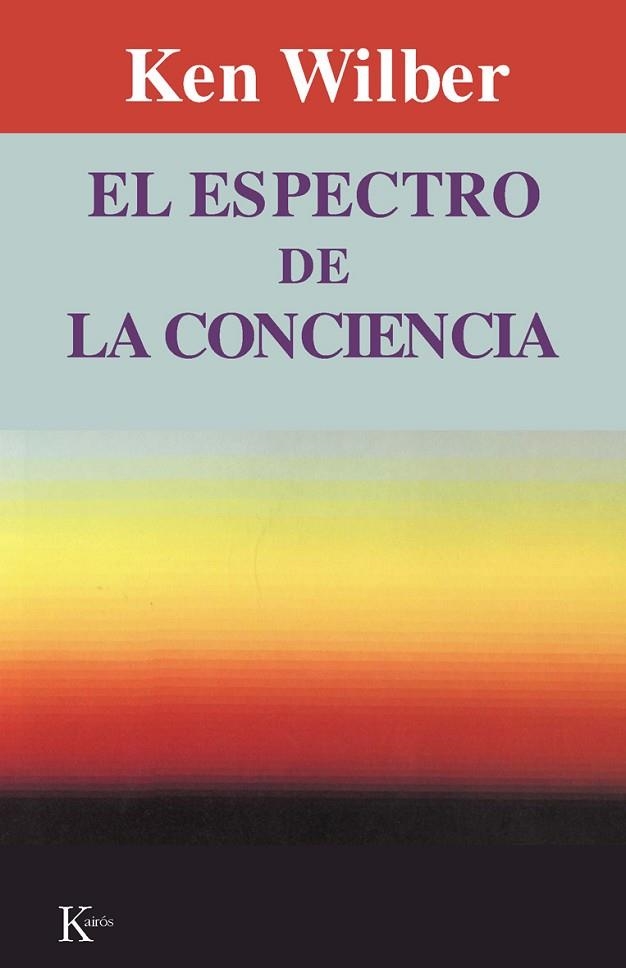 EL ESPECTRO DE LA CONCIENCIA | 9788472452121 | WILBER, KEN