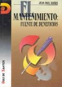 EL MANTENIMIENTO, FUENTE DE BENEFICIOS | 9788479780210 | SOURIS, JEAN-PAUL