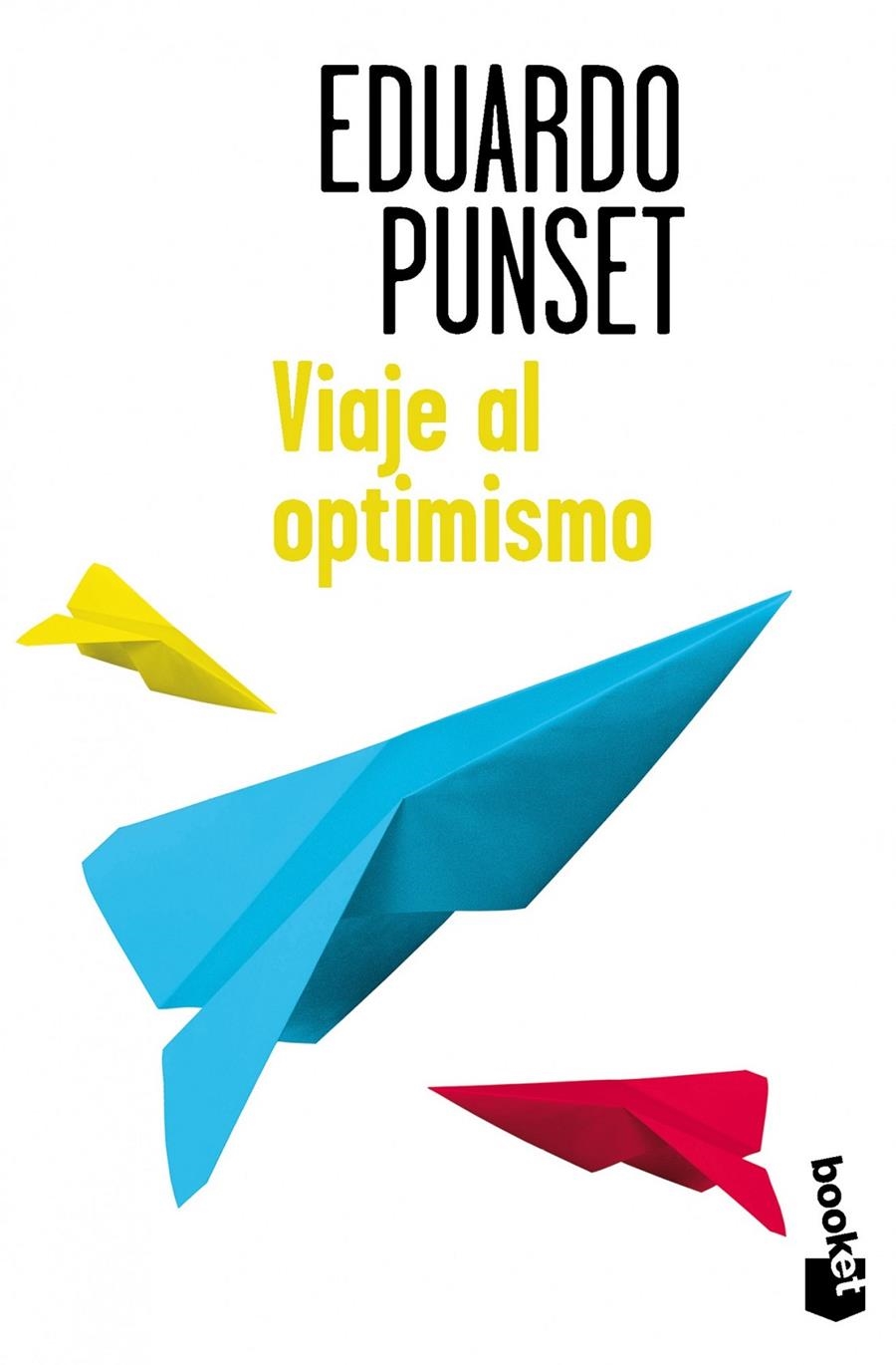 VIAJE AL OPTIMISMO | 9788423348169 | EDUARDO PUNSET