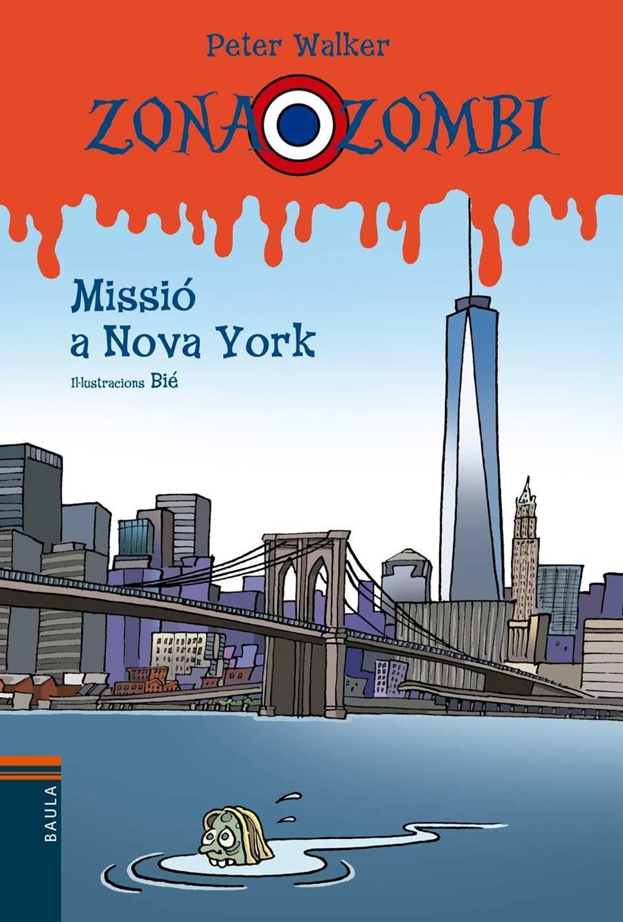 ZONA ZOMBI 09 MISSIO A NOVA YORK | 9788447927357 | PETER WALKER & BIE