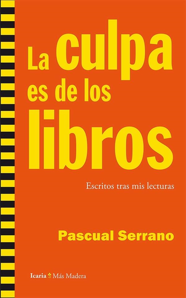 CULPA ES DE LOS LIBROS, LA | 9788498885835 | SERRANO, PASCUAL