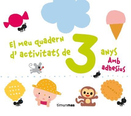 EL MEU QUADERN D'ACTIVITATS DE 3 ANYS | 9788490572856 | AUTORS, DIVERSOS