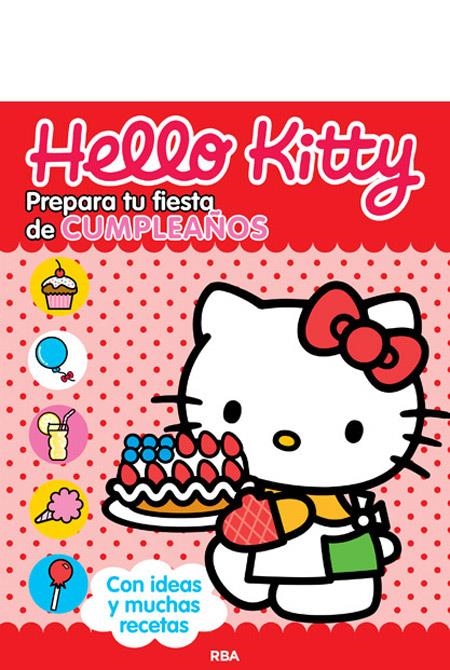 HELLO KITTY FIESTA DE CUMPLEAÑOS | 9788427207738 | VV.AA.