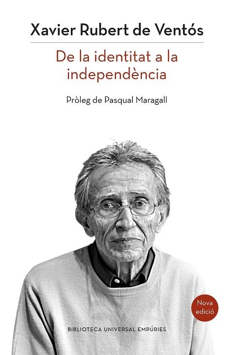 CATALUNYA: DE LA IDENTITAT A LA INDEPENDENCIA | 9788497879514 | RUBERT DE VENTOS, XAVIER